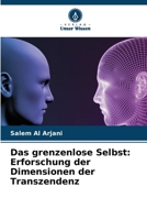 Das grenzenlose Selbst: Erforschung der Dimensionen der Transzendenz 6207800877 Book Cover