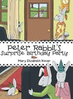 Peter Rabbit's Surprise Birthday Party 1489707921 Book Cover