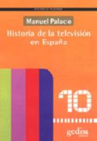 Historia de la Television En Espa~NA 8474328063 Book Cover