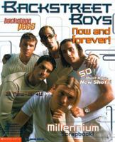 Backstreet Boys: Now And Forever! 0439149754 Book Cover