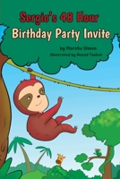 Sergio's 48 Hour Birthday Invite B0F8W3XQJZ Book Cover