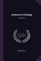 Archives of Otology, Volume 19 1377874184 Book Cover