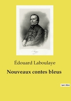 Nouveaux contes bleus (French Edition) 9357953884 Book Cover