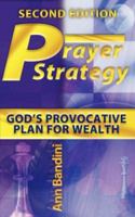 Prayer Strategy: God's Provocative Plan for Wealth 1604771194 Book Cover