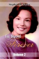 Far Beyond Forever: Volume 2 1420854925 Book Cover