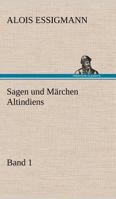 Sagen Und Marchen Altindiens, Band 1 3842417012 Book Cover