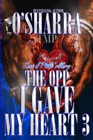 THE OPP I GAVE MY HEART: LEXI & MILLI'S STORY 3 (FINALE) B0F9TN8V5P Book Cover