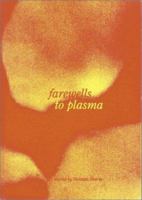 Farewells to Plasma 8086264157 Book Cover