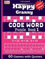 Happy Granny (CODE WORD) Puzzle Book (Volume 1) 1975817117 Book Cover