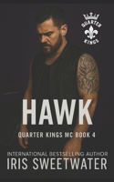 Hawk (Quarter Kings MC) B0GJM8191M Book Cover