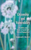 Citizenship and Vulnerability: Disability and Issues of Social and Political Engagement 1403992363 Book Cover