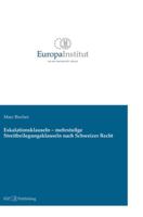 Eskalationsklauseln - mehrstufige Streitbeilegungsklauseln nach Schweizer Recht 3039940317 Book Cover