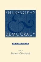 Philosophy and Democracy: An Anthology 0195136608 Book Cover