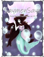 SaymenSayz picture book of illustrations VOL. II: Beautiful fantasy creatures cover nr. 5 B08YHWCZ2F Book Cover