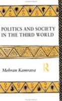 Politics And Society In The Third World 0415090482 Book Cover