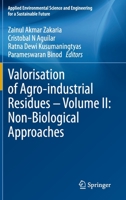 Valorisation of Agro-industrial Residues – Volume II: Non-Biological Approaches 3030392074 Book Cover