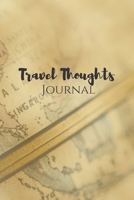 Travel Thoughts Journal 1693237970 Book Cover
