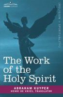 The Work of the Holy Spirit 0899571808 Book Cover