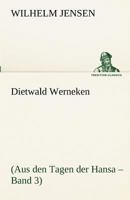 Dietwald Werneken: (Aus den Tagen der Hansa - Band 3) 3847269739 Book Cover