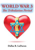 World War 3: The Tribulation Period 1630731048 Book Cover