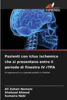 Pazienti con ictus ischemico che si presentano entro il periodo di finestra IV rTPA (Italian Edition) 6209960669 Book Cover