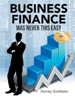 Business Finance Was Never This Easy 1639453199 Book Cover