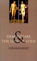 Shakespeare & the Loss of Eden: The Construction of Family Values in Early Modern Culture 0813527635 Book Cover