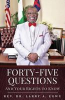 Forty-Five Questions 1498491049 Book Cover
