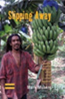 Slipping Away: Banana Politics and Fair Trade in the Eastern Caribbean (Dislocations) 184545197X Book Cover