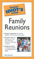 Pocket Idiot's Guide to Family Reunions 0028643887 Book Cover
