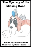 The Mystery of the Missing Bone B084DGX6D2 Book Cover