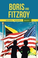 Boris and Fitzroy: Book 1 1662434758 Book Cover