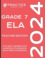 2024 Grade 7 ELA Teacher Edition (2024 NYS Exam Prep) B0CS9QPPNG Book Cover