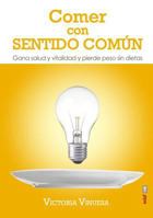 Comer Con Sentido Comun 8441437084 Book Cover