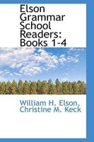 Elson Grammar School Readers: Book 2 0526017112 Book Cover
