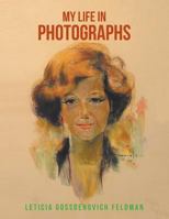 My Life in Photographs 1524531146 Book Cover