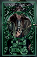 Queen of Corvids (Arasgain Rule Series) 1763761665 Book Cover