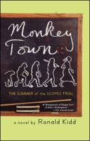 Monkey Town: The Summer of the Scopes Trial 1416905723 Book Cover