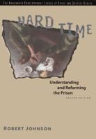 Hard Time: Understanding and Reforming the Prison (Contemporary Issues in Crime and Justice Series.) 0534068820 Book Cover