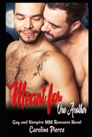 Meant for One Another 1703556976 Book Cover