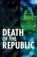 Death of the Republic 1461001188 Book Cover