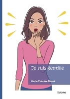 Je suis gentille (French Edition) 2414801050 Book Cover