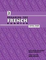 Breaking The French Barrier: Level 2 Intermediate (Breaking the Barrier) 0972857044 Book Cover