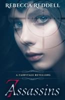 7 Assassins: A Snow White Retelling 1520202474 Book Cover