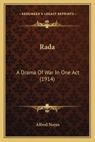 Rada : a Drama of War in One Act 1517719240 Book Cover