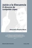 Juicio a la Elocuencia: El Discurso de Leopoldo Lopez 9803653598 Book Cover