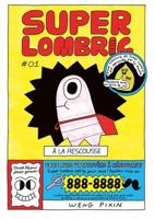 Super Lombric à la rescousse 2924663245 Book Cover