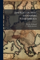 Jan Kollár, pvec slovanské vzájemnosti 1178671003 Book Cover