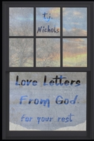 Love Letters from God: For Your Rest 1493591797 Book Cover