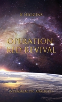 Operation: Red Revival 1734841109 Book Cover